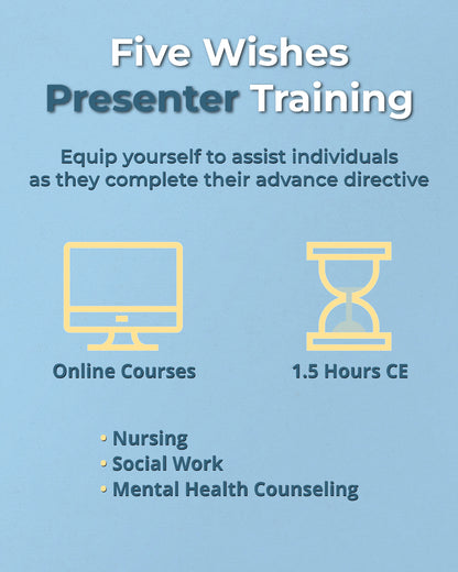 Advertisement for Five Wishes Presenter Training on a blue background with computer and hourglass icons.