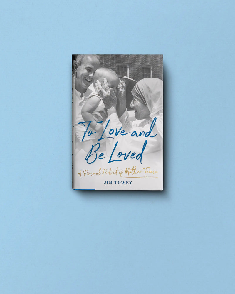 To Love and Be Loved: A Personal Portrait of Mother Teresa
