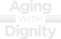 Aging with Dignity